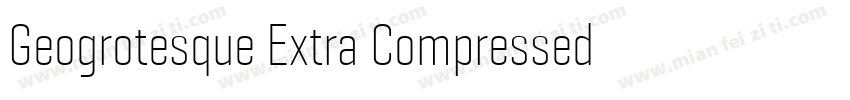 Geogrotesque Extra Compressed Mediu字体转换